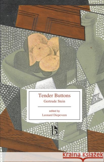 Tender Buttons: Objects, Food, Rooms Gertrude Stein Leonard Diepeveen 9781554811984 Broadview Press Ltd - książka