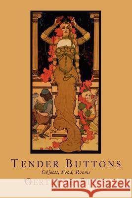 Tender Buttons: Objects, Food, Rooms Gertrude Stein 9781614271772 Martino Fine Books - książka