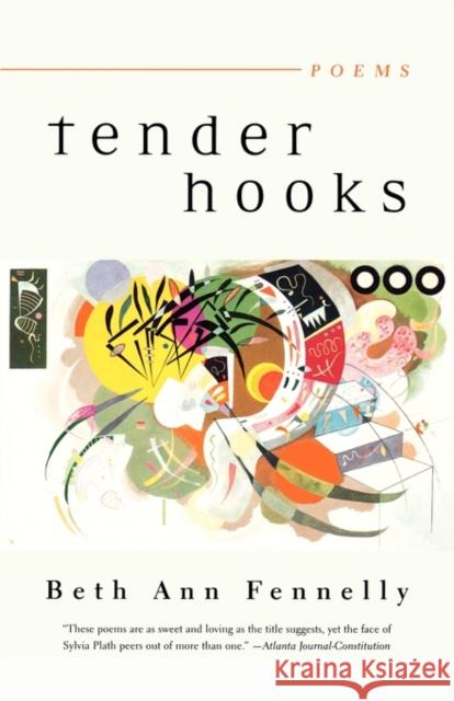 Tender Hooks: Poems Fennelly, Beth Ann 9780393326857 W. W. Norton & Company - książka