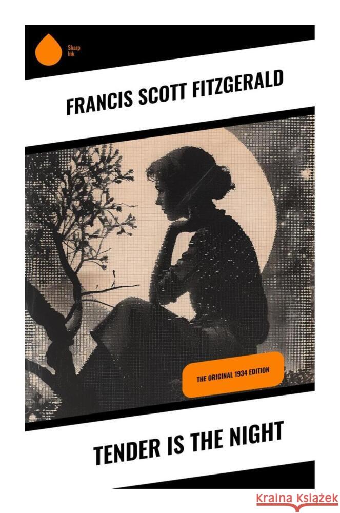 Tender Is the Night Fitzgerald, Francis Scott 9788028338374 Sharp Ink - książka