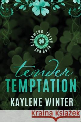 Tender Temptation: Cillian & Ivy Kaylene Winter 9781963545319 Rockstar Romance LLC - książka