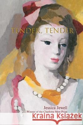 Tender, Tender Jessica Jewell 9781735823652 Headmistress Press - książka