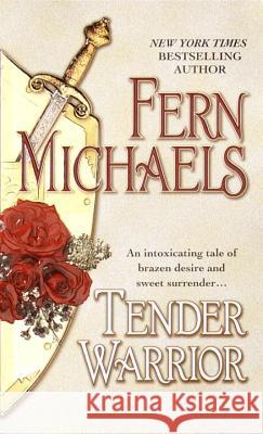 Tender Warrior: A Novel Fern Michaels 9780345303585 Random House USA Inc - książka