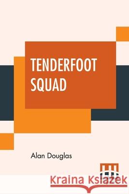 Tenderfoot Squad: Or, Camping At Raccoon Lodge Alan Douglas 9789393693822 Lector House - książka