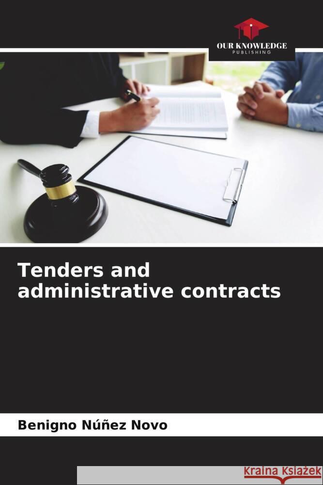 Tenders and administrative contracts Núñez Novo, Benigno 9786206349938 Our Knowledge Publishing - książka