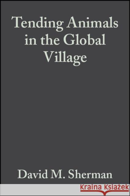 Tending Animals Global Village Sherman, David M. 9780683180510 Lippincott Williams & Wilkins - książka
