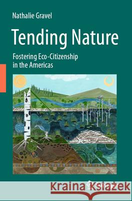 Tending Nature Gravel, Nathalie 9783030470647 Springer International Publishing - książka