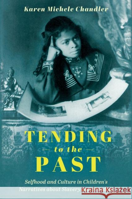Tending to the Past Karen Michele Chandler 9781496845931 University Press of Mississippi - książka