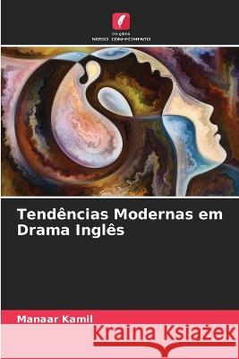 Tendências Modernas em Drama Inglês Manaar Kamil 9786205379653 Edicoes Nosso Conhecimento - książka