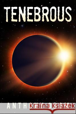 Tenebrous Anthony D. Odom 9781975788483 Createspace Independent Publishing Platform - książka