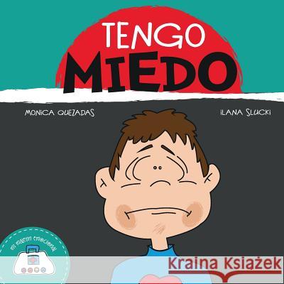 Tengo miedo Slucki, Ilana 9781484072486 Createspace Independent Publishing Platform - książka