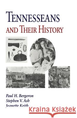 Tennesseans and Their History Bergeron, Paul H. 9781572330566 University of Tennessee Press - książka