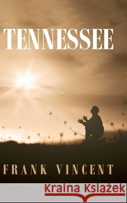 Tennessee Frank Vincent 9781638149361 Covenant Books - książka