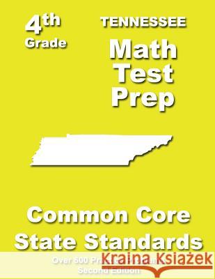 Tennessee 4th Grade Math Test Prep: Common Core Learning Standards Teachers' Treasures 9781484820926 Createspace - książka