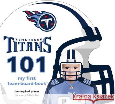 Tennessee Titans 101 Brad M. Epstein 9781607301301 Michaelson Entertainment - książka