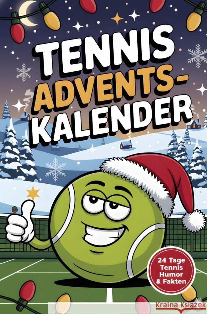 Tennis Adventskalender Netz, Johan 9789403847221 Buchfaktur Verlag - książka