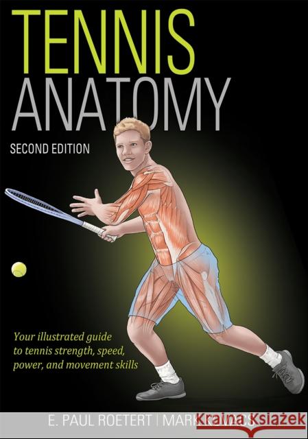 Tennis Anatomy E. Paul Roetert Mark S. Kovacs 9781492590583 Human Kinetics Publishers - książka