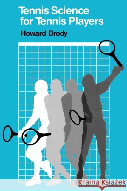 Tennis Science for Tennis Players Howard Brody 9780812212389 University of Pennsylvania Press - książka