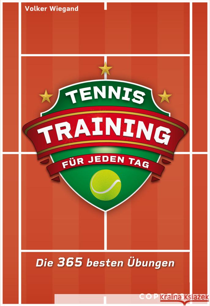 Tennistraining für jeden Tag Wiegand, Volker 9783767912823 Copress - książka