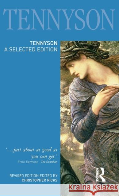 Tennyson: A Selected Edition Christopher Ricks   9781138137967 Taylor and Francis - książka