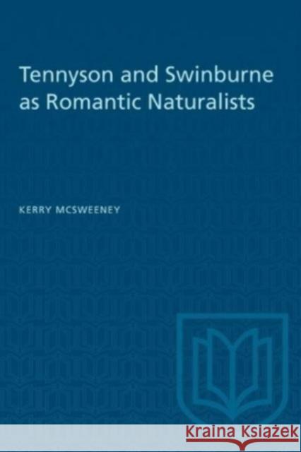 TENNYSON SWINBURNE ROMANTIC NATURALISTP  9781487578756 TORONTO UNIVERSITY PRESS - książka