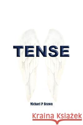 Tense Michael P. Brawn Louise Brawn Louise Brawn 9780648091226 Ashbourne Publishing - książka