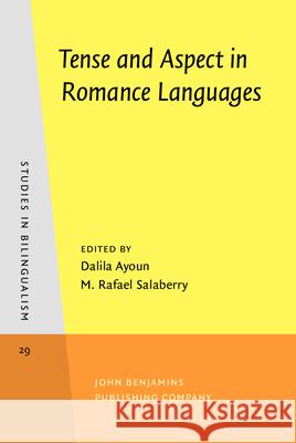 Tense and Aspect in Romance Languages: Theoretical and Applied Perspectives  9789027241405 John Benjamins Publishing Co - książka