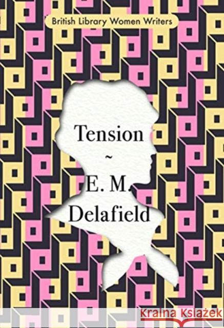 Tension E. M. Delafield 9780712353939 British Library Publishing - książka