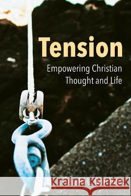 Tension Gerald L. Borchert 9781635281415 Nurturing Faith - książka