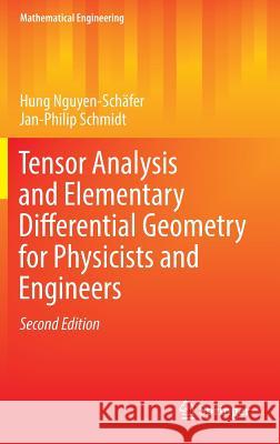 Tensor Analysis and Elementary Differential Geometry for Physicists and Engineers Nguyen-Schäfer, Hung 9783662484951 Springer - książka