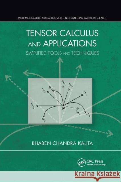 Tensor Calculus and Applications: Simplified Tools and Techniques Bhaben Chandra Kalita 9780367780142 CRC Press - książka