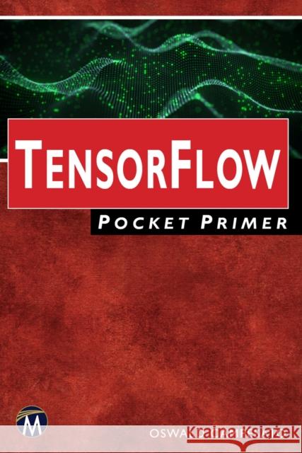 Tensorflow Pocket Primer Campesato, Oswald 9781683923640 Mercury Learning & Information - książka