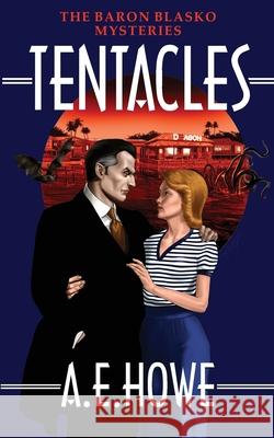 Tentacles A. E. Howe 9781734654110 A. E. Howe - książka