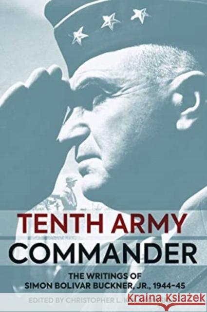 Tenth Army Commander: The World War II Diary of Simon Bolivar Buckner Jr.  9781636241999 Casemate - książka