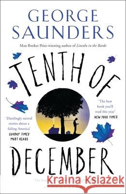 Tenth of December Saunders, George 9781408894811 Bloomsbury Publishing PLC - książka