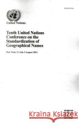 Tenth United Nations Conference on the Standardization of Geographical Names United Nations 9789211012682 United Nations - książka
