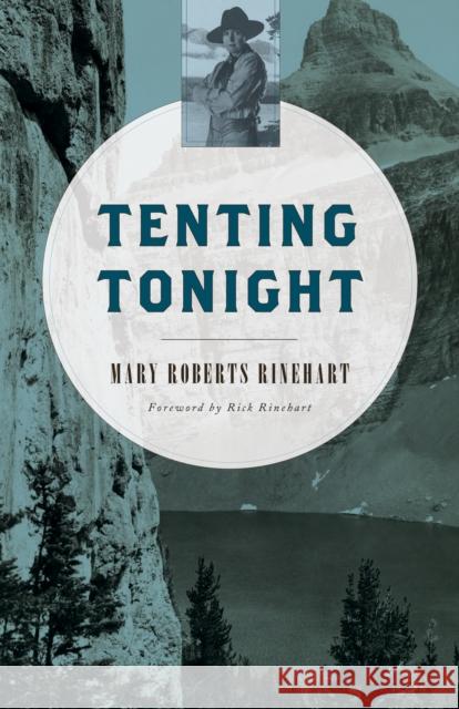 Tenting Tonight Mary Roberts Rinehart Rick Rinehart 9781493023127 Two Dot Books - książka