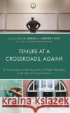 Tenure at a Crossroads, Again?  9781498545112 Lexington Books