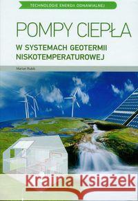 TEO. Pompy ciepła w systemach geotermii niskotemp. Rubik Marian 9788377630525 Multico - książka