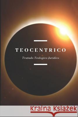 Teocentrico: Tratado Teol Jansey Franca 9781980685791 Independently Published - książka