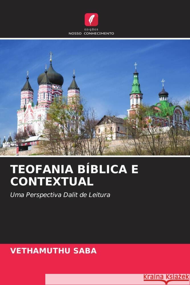 TEOFANIA BÍBLICA E CONTEXTUAL Saba, Vethamuthu 9786205141618 Edições Nosso Conhecimento - książka