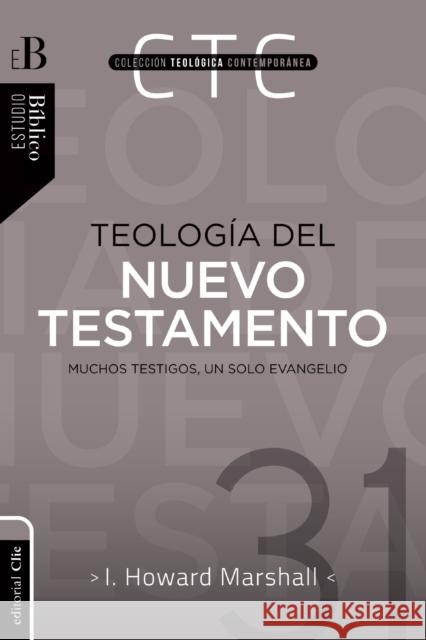 Teología del Nuevo Testamento Marshall, I. Howard 9788417131166 Vida Publishers - książka
