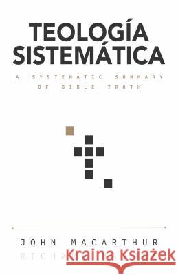 Teología Sistemática: Un Estudio Profundo de la Doctrina Bíblica MacArthur, John 9780825457401 Portavoz - książka