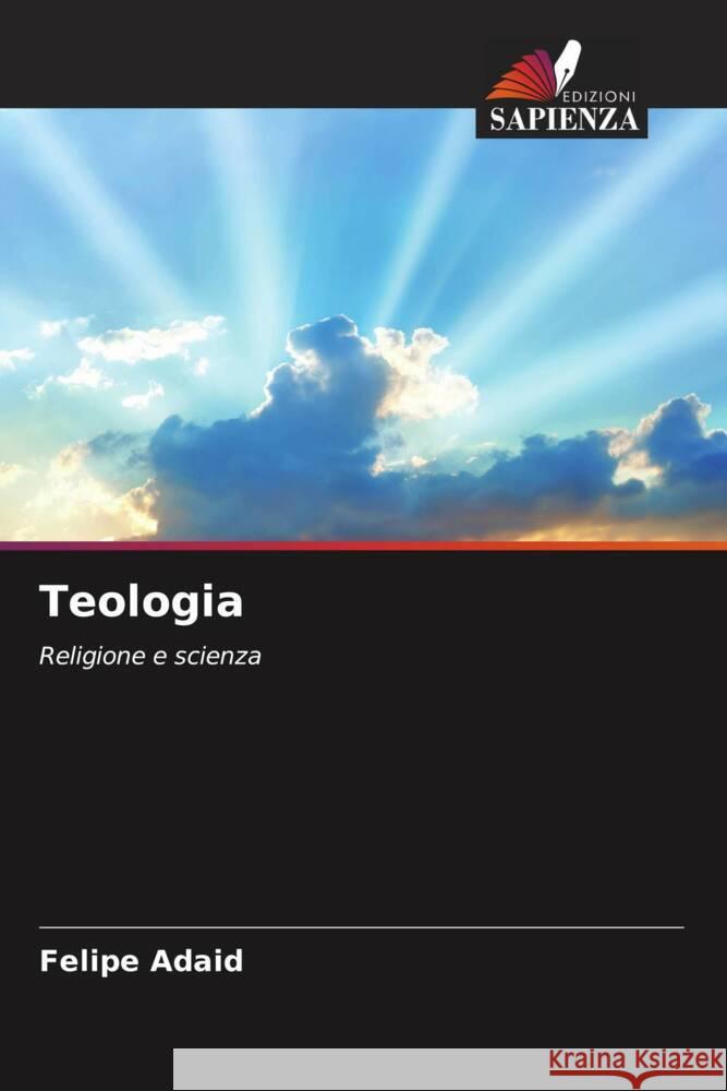 Teologia Felipe Adaid 9786207164257 Edizioni Sapienza - książka