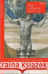Teologia Polityczna nr 11 Liberalizm pęknięty... Furedi Gawin Weiler 9771731423215 Teologia Polityczna - książka
