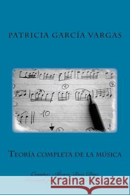 Teoría completa de la música Ruiz Diaz, Alvaro 9781508495390 Createspace - książka