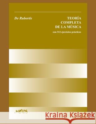 Teoría Completa de la Música: con 312 ejercicios prácticos Victor de Rubertis 9798644255764 Independently Published - książka