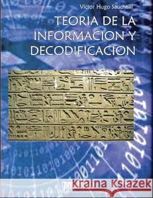 Teoría de la Información y Codificación: Serie Ingeniería Victor H Sauchelli 9789879406496 978-987-946-49-6 - książka