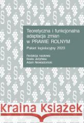 Teoretyczna i funkcjonalna adaptacja zmian.. Beata Jeżyńska, Adam Niewiadomski 9788320826357 Polskie Wydawnictwo Ekonomiczne - książka