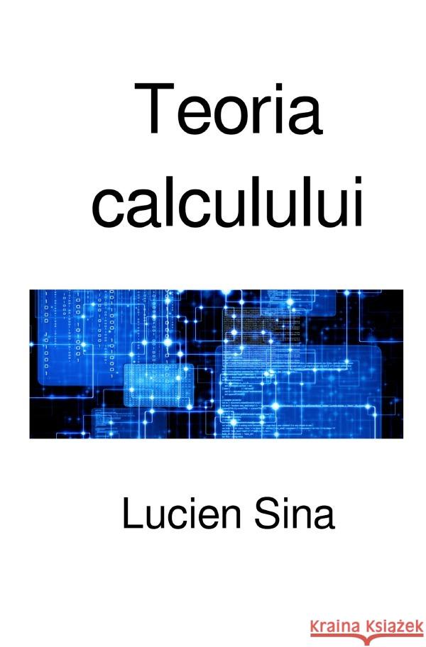 Teoria calculului Sina, Lucien 9783565079360 epubli - książka
